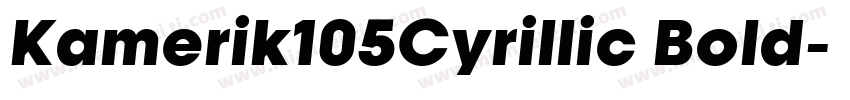 Kamerik105Cyrillic Bold字体转换